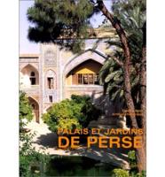 Palais Et Jardins De Perse