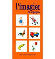 I'Imagier En Espagnol (First 500 Words in Spanish)