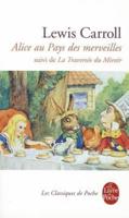 Alice Au Pays Des Merveilles, Suivi De La Traverse