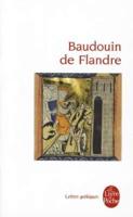 Baudouin De Flandre (Lettres Gothiques)