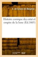 Histoire Comique Des Estat Et Empire De La Lune