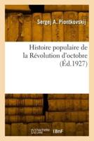 Histoire Populaire De La Révolution d'Octobre