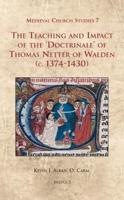 The Teaching and Impact of the Doctrinale of Thomas Netter of Walden (C.1374-1430)