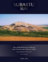 Die Chalkolithische Siedlung Von Giricano Am Oberen Tigris