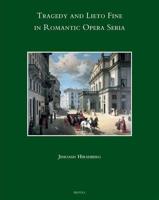 Tragedy and Lieto Fine in Romantic Opera Seria