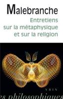 Entretiens Sur La Metaphysique Et Sur La Religion