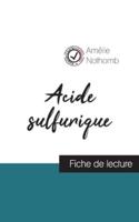 Acide sulfurique de Amélie Nothomb (fiche de lecture et analyse complète de l'oeuvre)