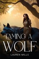 Taming a Wolf