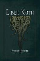 Liber Koth: La Magie du Mythe de Cthulhu