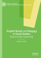 Graphic Novels as Pedagogy in Social Studies : How to Draw Citizenship