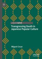 Transgressing Death in Japanese Popular Culture