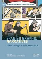 Spanish Graphic Narratives : Recent Developments in Sequential Art