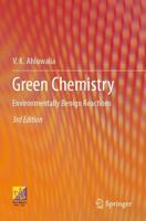 Green Chemistry : Environmentally Benign Reactions
