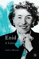 Enid Blyton : A Literary Life
