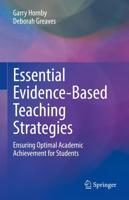 Essential Evidence-Based Teaching Strategies : Ensuring Optimal Academic Achievement for Students
