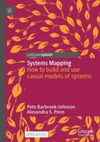 Systems Mapping : How to build and use causal models of systems