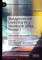 Management and Leadership for a Sustainable Africa. Volume 3 Educating for Sustainability Outcomes