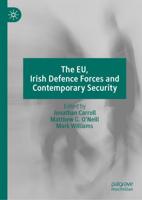 The EU, Irish Defence Forces and Contemporary Security