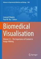 Biomedical Visualisation. Volume 12 The Importance of Context in Image-Making