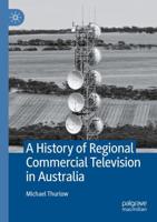 A History of Regional Commercial Television in Australia