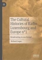 The Cultural Histories of Radio Luxembourg and Europe No.1