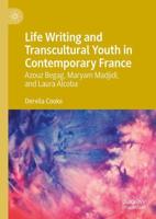 Life Writing and Transcultural Youth in Contemporary France