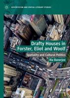 Drafty Houses in Forster, Eliot and Woolf