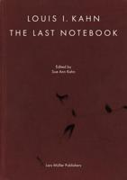 Louis Kahn's Last Notebook