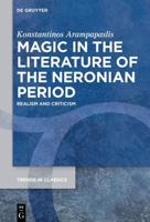 Magic in the Literature of the Neronian Period