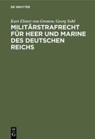 Militärstrafrecht Für Heer Und Marine Des Deutschen Reichs