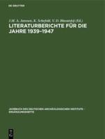 Literaturberichte Für Die Jahre 1939-1947