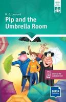 Pip and the Umbrella Room