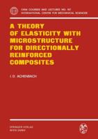 A Theory of Elasticity With Microstructure for Directionally Reinforced Composites
