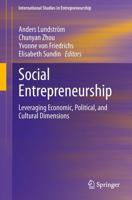 Social Entrepreneurship : Leveraging Economic, Political, and Cultural Dimensions