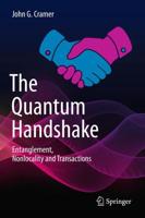 The Quantum Handshake : Entanglement, Nonlocality and Transactions