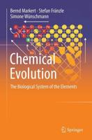 Chemical Evolution : The Biological System of the Elements
