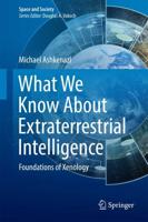 What We Know About Extraterrestrial Intelligence : Foundations of Xenology