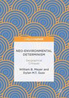 Neo-Environmental Determinism : Geographical Critiques