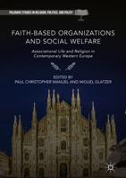 Faith-Based Organizations and Social Welfare : Associational Life and Religion in Contemporary Western Europe