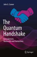 The Quantum Handshake : Entanglement, Nonlocality and Transactions