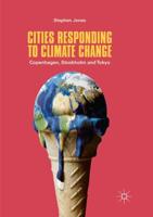Cities Responding to Climate Change : Copenhagen, Stockholm and Tokyo