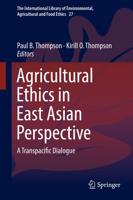 Agricultural Ethics in East Asian Perspective : A Transpacific Dialogue