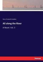 All along the River:A Novel. Vol. 3