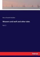 Weavers and weft and other tales:Vol. 2