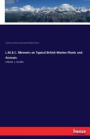 L.M.B.C. Memoirs on Typical British Marine Plants and Animals:Volume 1: Ascidia