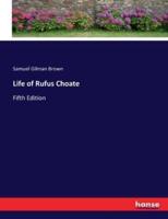 Life of Rufus Choate:Fifth Edition