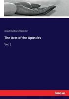 The Acts of the Apostles:Vol. 1