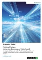 Optimal Action. Using the Example of High Speed