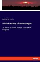 A Brief History of Montenegro
