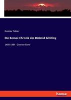 Die Berner-Chronik Des Diebold Schilling
